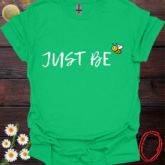 Just Be