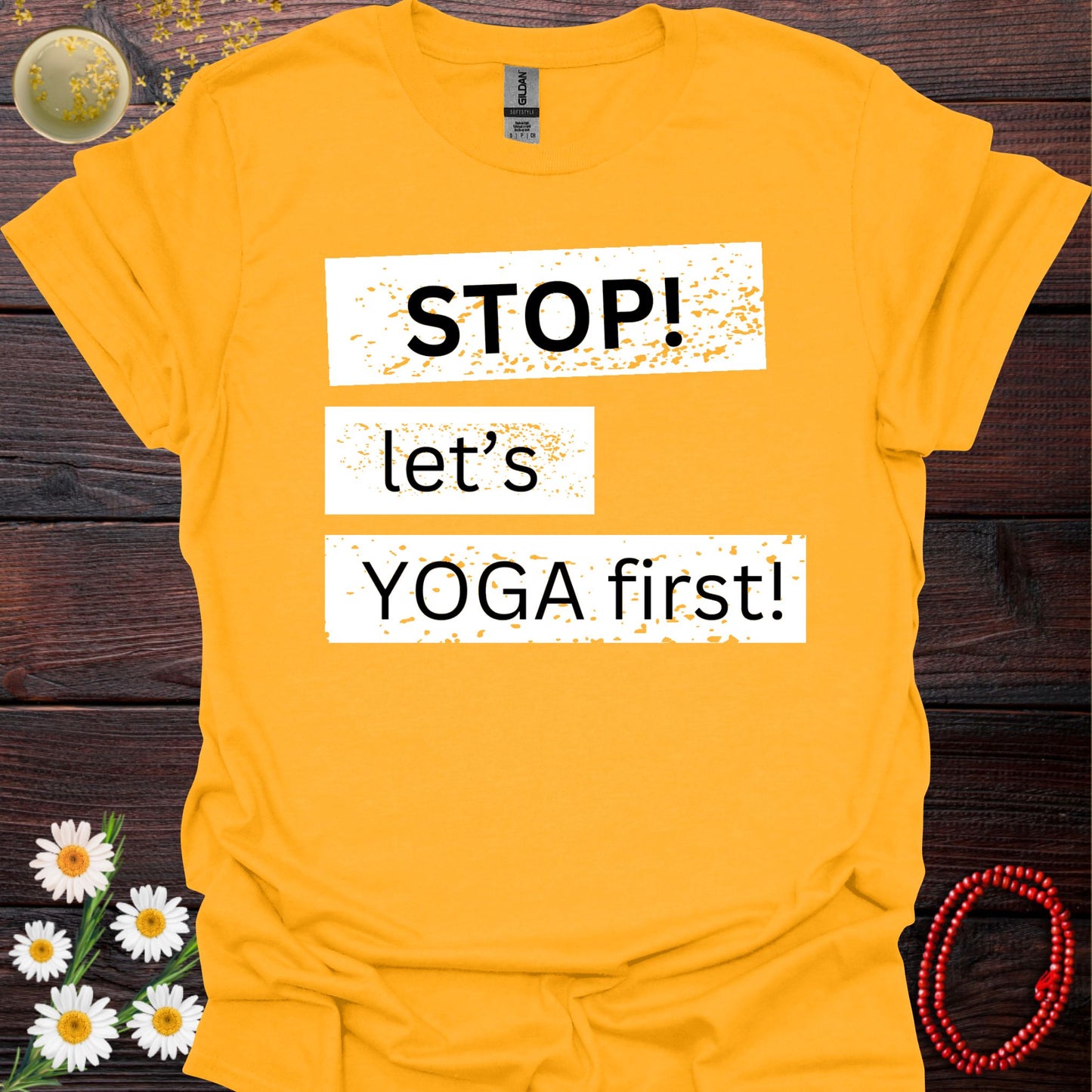 Stop! Let's Yoga First!