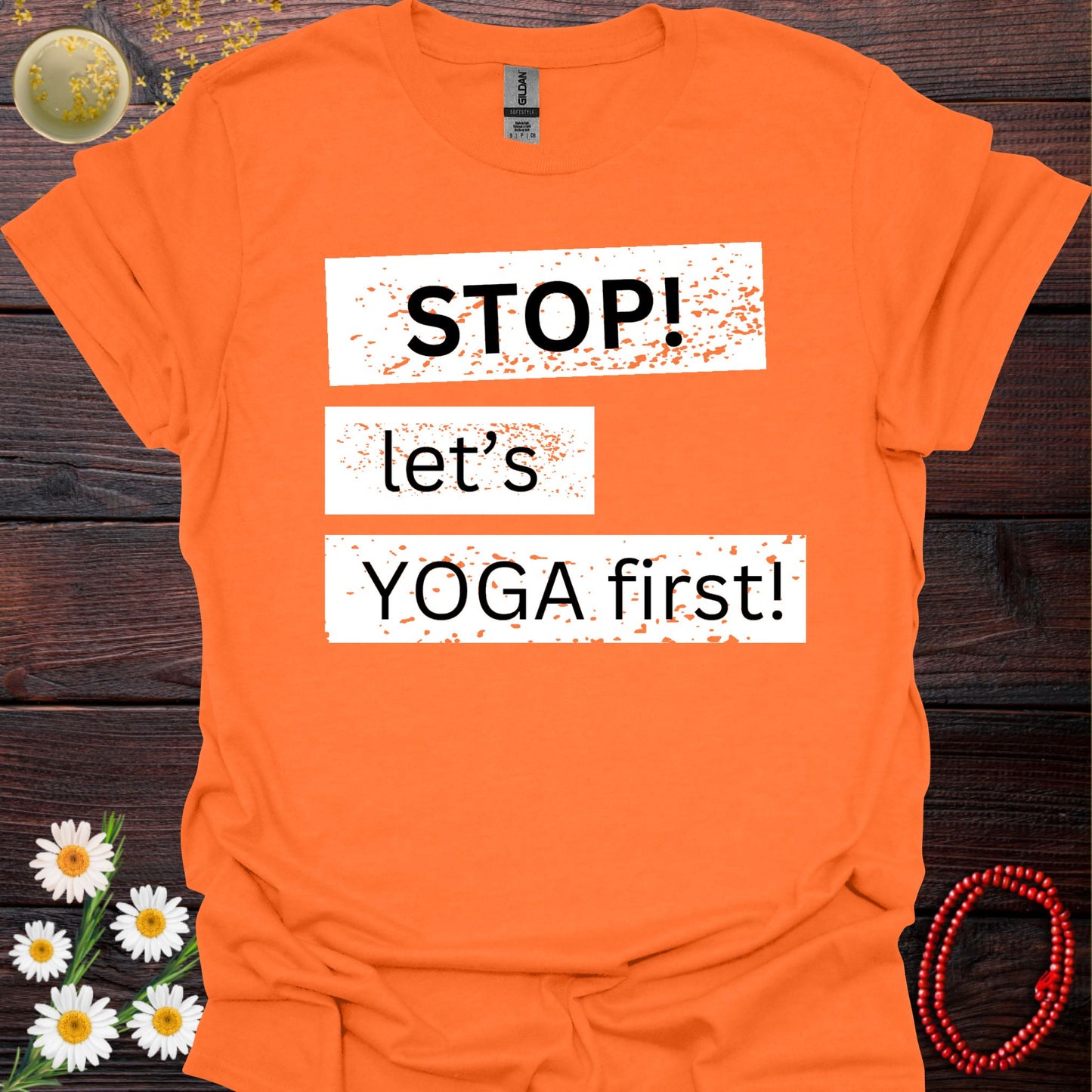 Stop! Let's Yoga First!