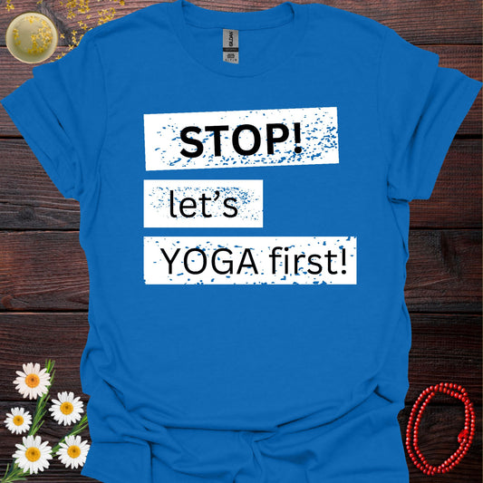Stop! Let's Yoga First!